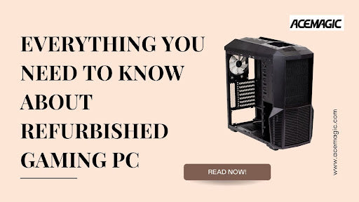 Everything You Need to Know About Refurbished Gaming PC