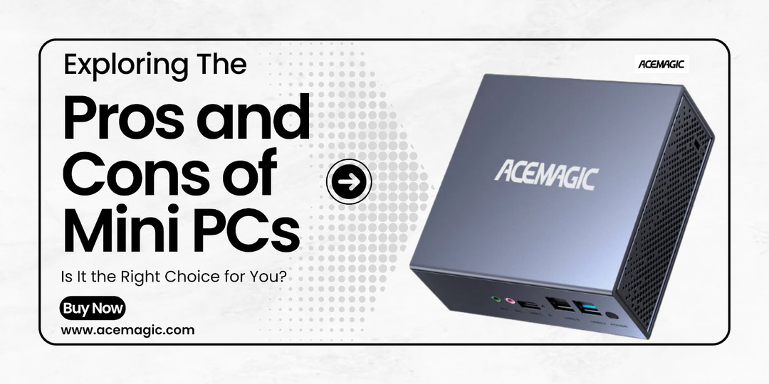 Exploring the Pros and Cons of Mini PCs: Is It the Right Choice for You?