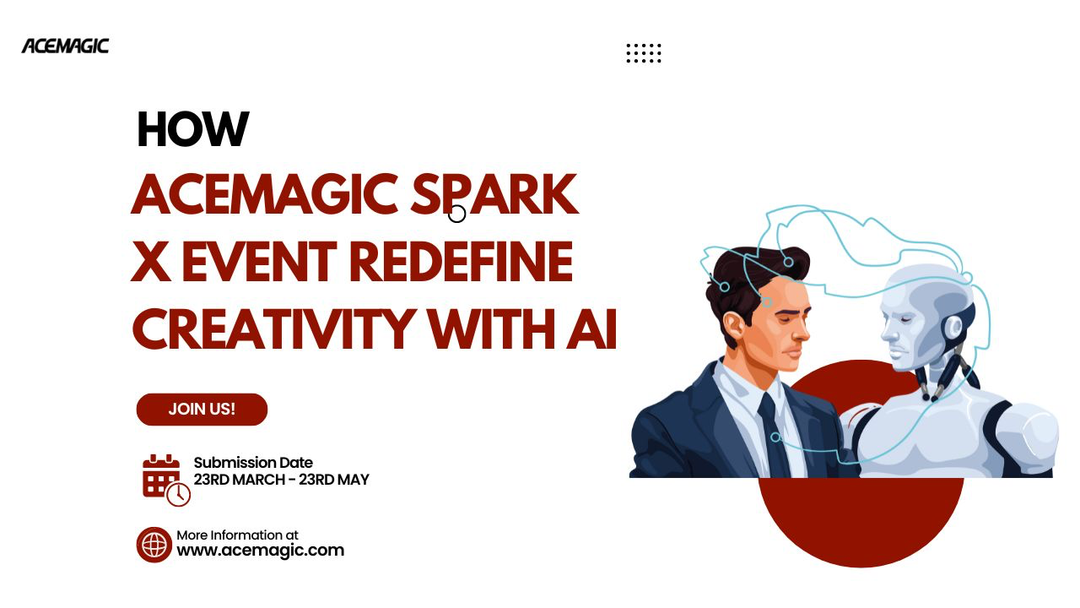 How ACEMAGIC Spark X contest Redefine Creativity With AI