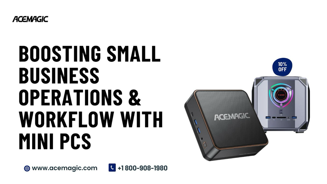 Boosting Small Business Operations &amp; Workflow with Mini PCs